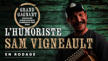 Spectacle d'humour de Sam Vigneault